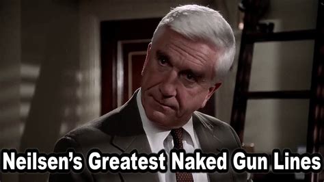 Leslie Nielsen's Greatest Naked Gun Lines - YouTube