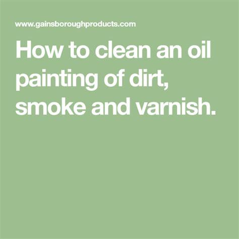 How to clean an oil painting of dirt, smoke and varnish. | Oil painting, Oils, Cleaning