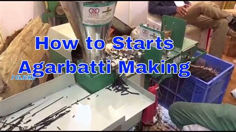 How to Start Agarbatti Making Process in Easy Method - YouTube