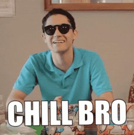 Chill Bro GIF by Chris Higa - Find & Share on GIPHY