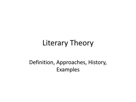 PPT - Literary Theory PowerPoint Presentation, free download - ID:1147389