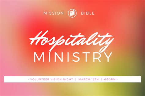 Hospitality Ministry Vision Night — Mission Bible Church