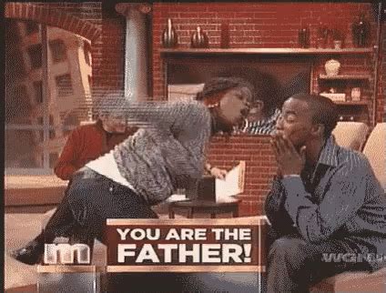 Maury You Are The Father GIF - Maury Youarethefather - Discover & Share ...