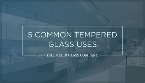 5 Common Tempered Glass Uses