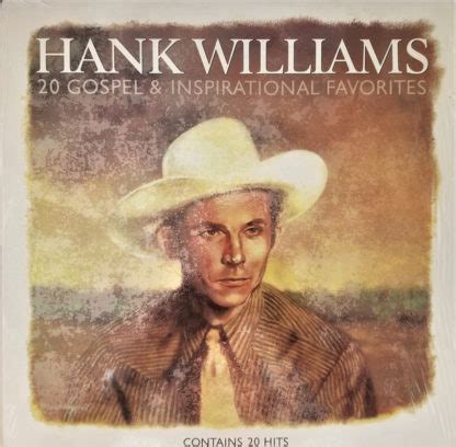 HANK WILLIAMS – 20 GOSPEL AND INSPIRATIONAL FAVORITES CD – Gospel Music Warehouse