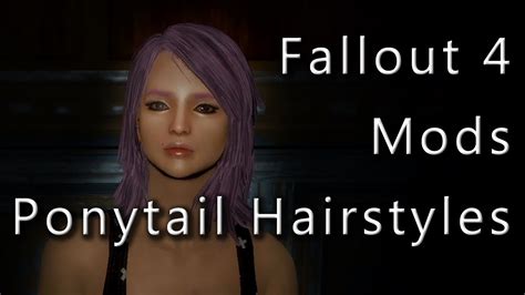 Fallout 4 Mods - Ponytail Hairstyles - YouTube