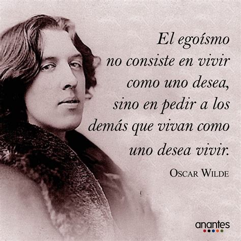 Oscar Wilde | Frases sabias, Frases de egoismo, Dichos y frases