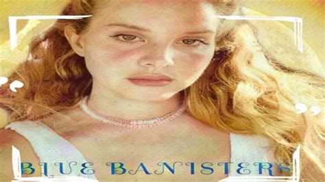 BLUE BANISTERS LYRICS - LANA DEL REY | LyricsGoal