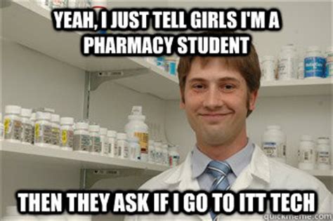 Disillusioned Pharmacy Student memes | quickmeme