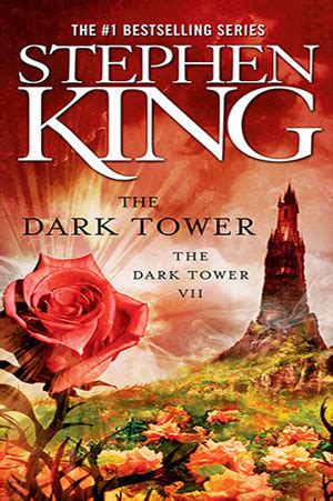 The Dark Tower (The Dark Tower, #7) by Stephen King | Goodreads