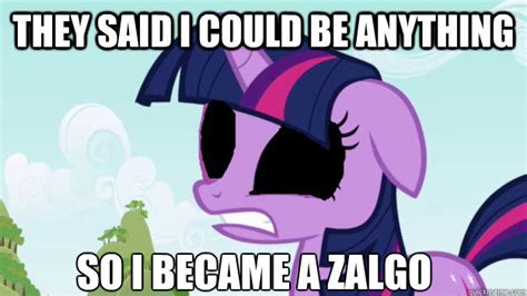 Zalgo twilight memes | quickmeme