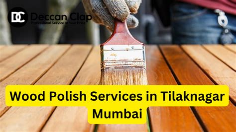 Wood Polish Services in Tilaknagar, Mumbai | Wood Polish Contractors in Tilaknagar, Mumbai ...