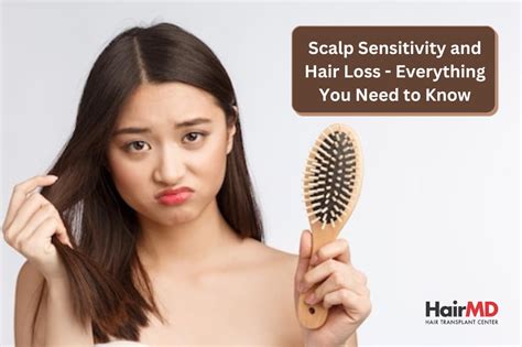 Scalp Sensitivity and Hair Loss - Causes, Symptom, Treatment