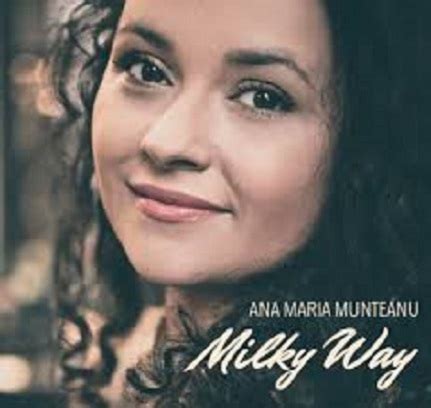 Milky way - Ana Maria Munteanu