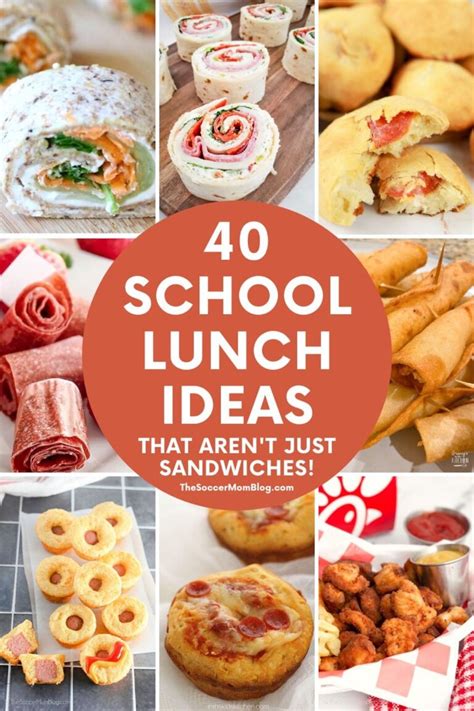 40 School Lunch Ideas That Aren't Just Sandwiches - The Soccer Mom Blog