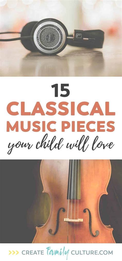 15 Pieces of the Best Classical Music Kids Should Know - Create Family Culture | Music for kids ...