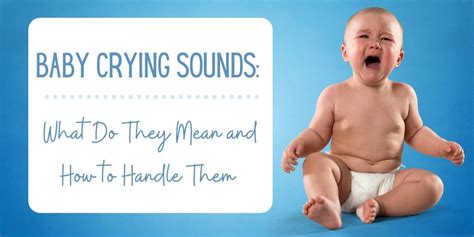 Baby Crying Sounds: What they Mean and How to Handle Them - EverythingMom