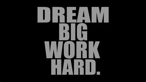 Dream Big Work Hard Wallpapers - Top Free Dream Big Work Hard Backgrounds - WallpaperAccess