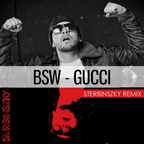 Gucci (Remix) - song and lyrics by BSW, Sterbinszky | Spotify