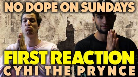 CYHI THE PRYNCE - NO DOPE ON SUNDAYS FIRST REACTION/REVIEW (JUNGLE ...