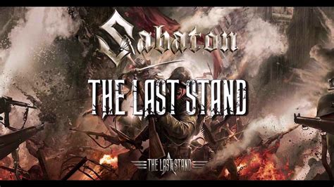 Sabaton - The Last Stand (1 Hour) - YouTube