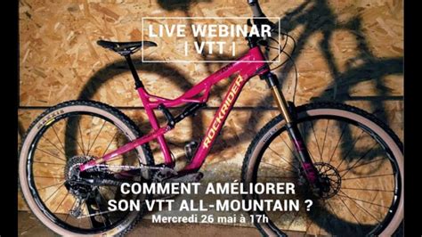 💻 WEBINAR VTT | Comment ameliorer son VTT All mountain maintenance and upgrade ? - Replay - YouTube