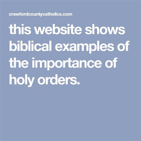 this website shows biblical examples of the importance of holy orders ...