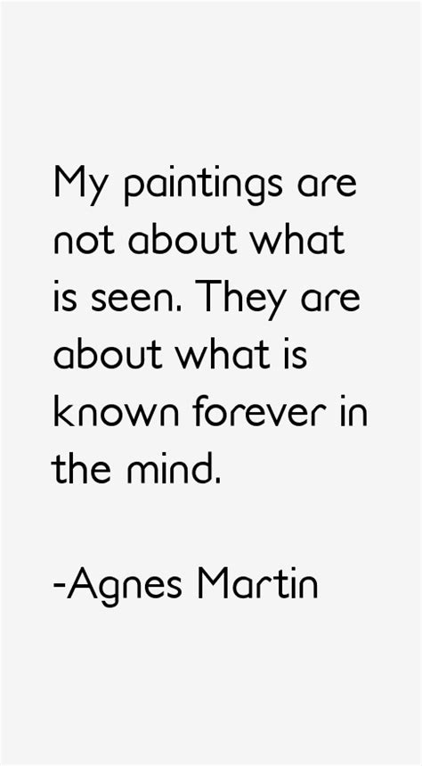 Agnes Martin Quotes & Sayings