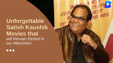 Unforgettable Satish Kaushik Movies that will Remain Etched in our ...