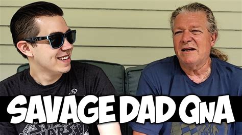 SAVAGE DAD QnA - YouTube