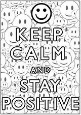 Keep Calm And Stay positive  Positive Smiling sketch template