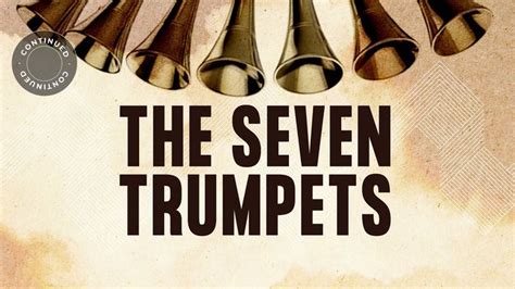 The Seven Trumpets - Continued in 2020 | Seven trumpets, Trumpets, The seven