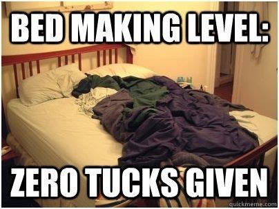 8. After housekeeping leaves, you have to make beds that get messed up. And it always ends up ...