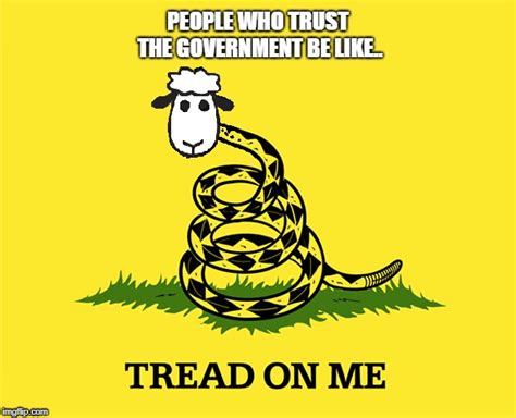 Don T Tread On Me Meme Generator - Meme Walls