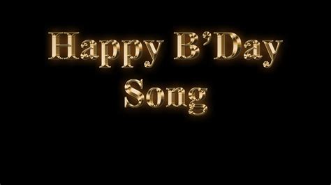 Happy B'day song - YouTube