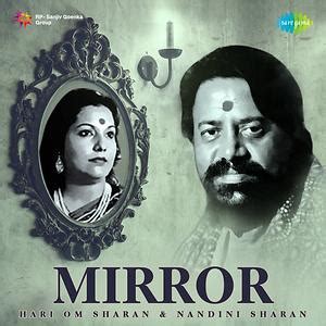 Mirror - Hari Om Sharan/Nandini Sharan Songs Download, MP3 Song Download Free Online - Hungama.com