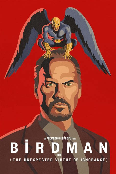 Birdman or (The Unexpected Virtue of Ignorance) (2014) - Posters — The ...