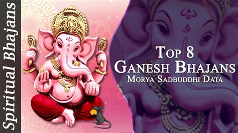 Top 8 - "Ganesh Bhajans" - Jai Ganesh Deva - Ganesh Aarti - Om Gan ...