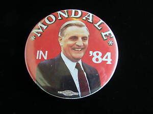 1984 Walter Mondale for President 3 1/2" Pinback Button Mondale In 1984 | eBay