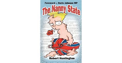 The Nanny State by Robert Huntington