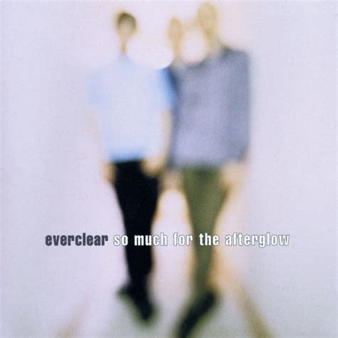 Everclear - So Much for the Afterglow Lyrics and Tracklist | Genius