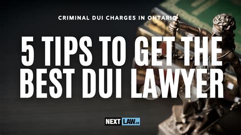 DUI Lawyer - 5 Tips to Get the Best DUI Lawyer - Nextlaw - Ontario's Stunt Driving, DUI & U.S ...