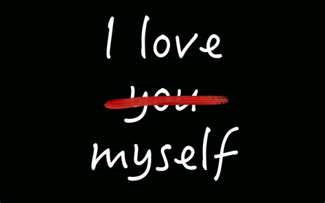 I Love Myself Wallpapers - Wallpaper Cave