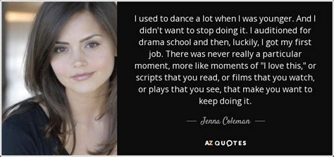 TOP 18 QUOTES BY JENNA COLEMAN | A-Z Quotes