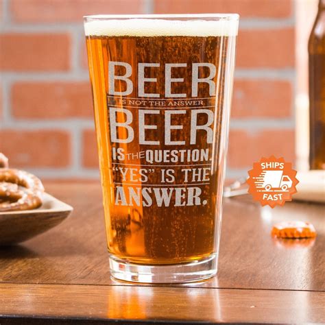 Beer is the Answer Pint Glass Funny Beer Glass 21st - Etsy