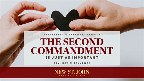 The Second Commandment is Just as Important - New St. John Baptist Church