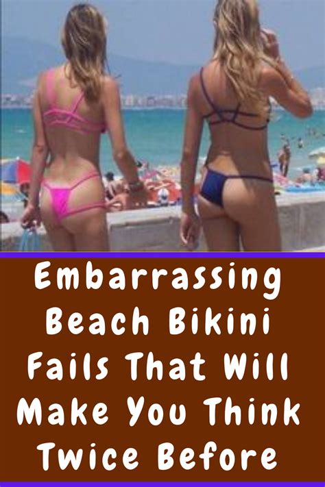 Embarrassing Beach Bikini Fails That Will Make You Think Twice Before Going To Beach | Bikini ...