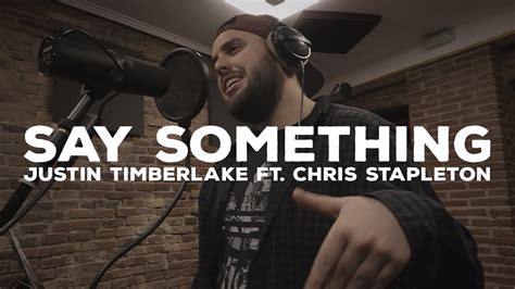 Justin Timberlake ft. Chris Stapleton | Say Something (Cover by Juan ...