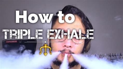 How to Triple Exhale | Vape Tricks 💨 | - YouTube