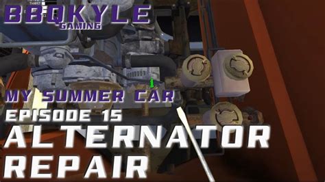 My Summer Car - Ep 15: Alternator Repair - YouTube